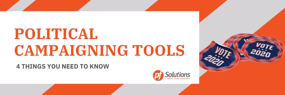 4 Things You Need to Know about Political Campaigning Tools